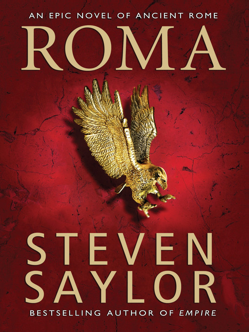 Title details for Roma by Steven Saylor - Available